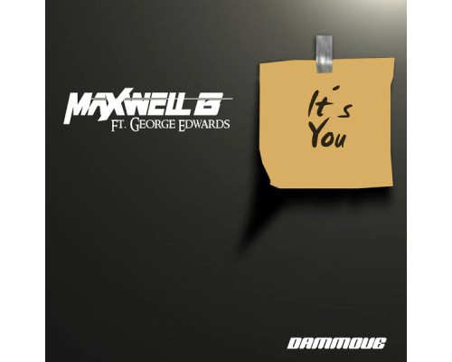 Maxwell B - It's You