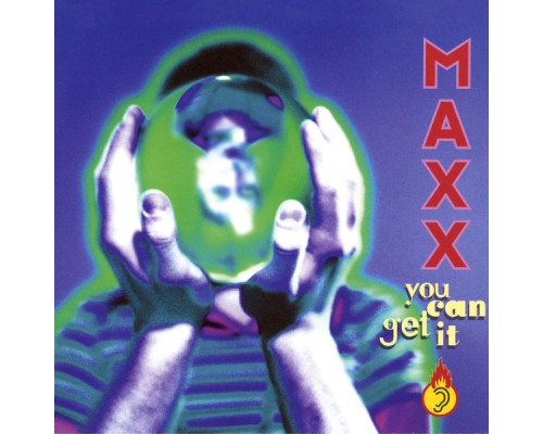 Maxx - You Can Get It