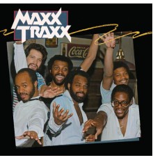 Maxx Traxx - Time Has Come