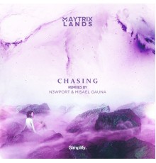 MayTrix - Chasing: The Remixes