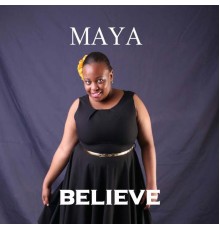 Maya - Believe