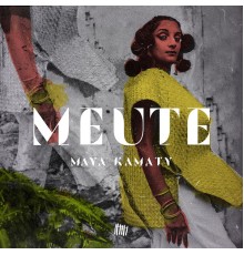 Maya Kamaty - Meute