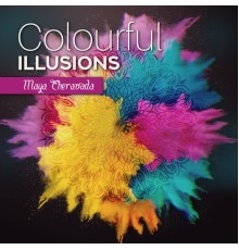 Maya Theravada - Colourful Illusions