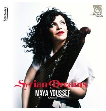 Maya Youssef - Syrian Dreams