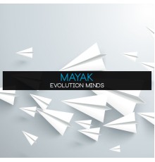 Mayak - Evolution Minds