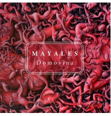 Mayales - Domovina