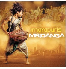 Mayapuris - Mridanga