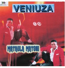 Mayaula Mayoni - Veniuza