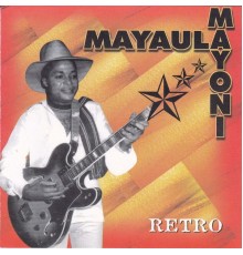 Mayaula Mayoni - Retro