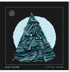 Maycomb - Little Ease