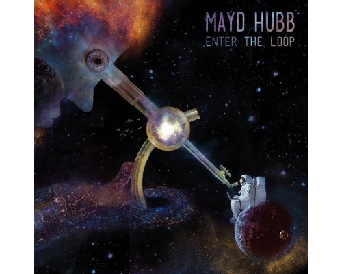 Mayd Hubb - Enter the Loop