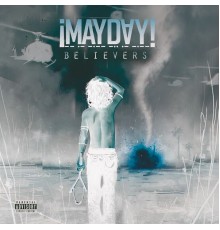 ¡Mayday! - Believers