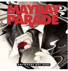 Mayday Parade - Anywhere but Here