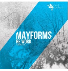 Mayforms - Re Work