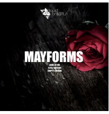 Mayforms - Look at Me