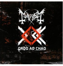 Mayhem - Ordo Ad Chao