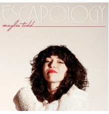 Maylee Todd - Escapology