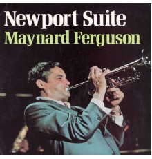 Maynard Ferguson - Newport Suite