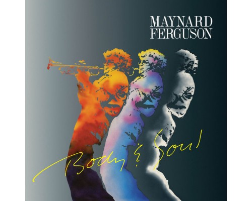 Maynard Ferguson - Body & Soul