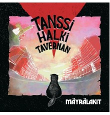 Mäyrälakit - Tanssi halki tavernan