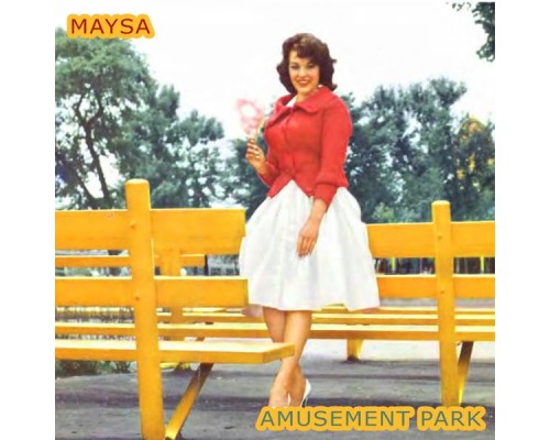 Maysa - Amusement Park