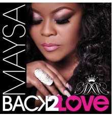 Maysa - Back 2 Love