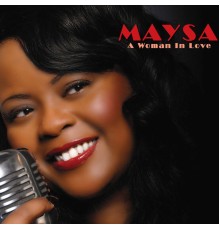 Maysa - A Woman In Love