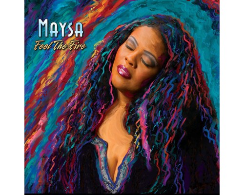 Maysa - Feel The Fire