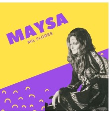 Maysa - Maysa - Mil Flores