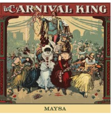 Maysa - Carnival King