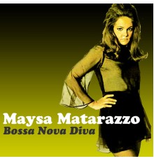 Maysa Matarazzo - Bossa Nova Diva