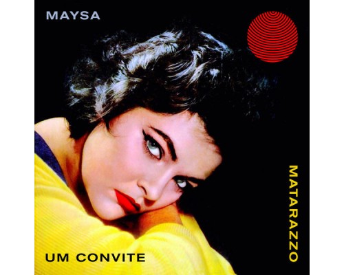 Maysa Matarazzo - Um Convite