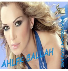 Mayssam Nahas - Ahlfk Ballah