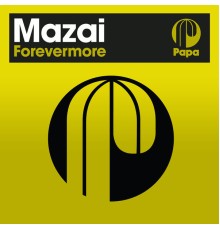 Mazai - Forevermore