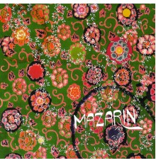 Mazarin - We're Already There