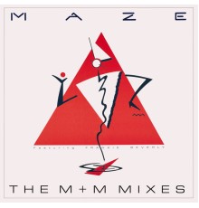 Maze - The M+M Mixes