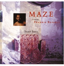 Maze/Frankie Beverly - Silky Soul