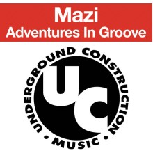 Mazi - Adventures in Groove E.P.