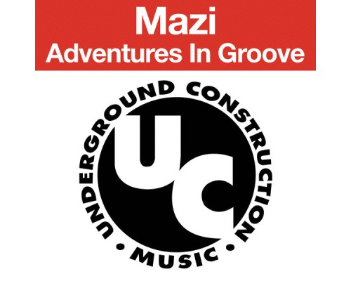 Mazi - Adventures in Groove E.P.