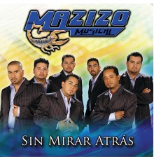 Mazizo Musical - Sin Mirar Atras