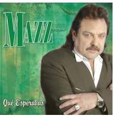 Mazz - Que Esperabas