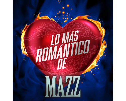 Mazz - Lo Más Romántico De