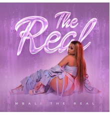 Mbali The Real - The Real