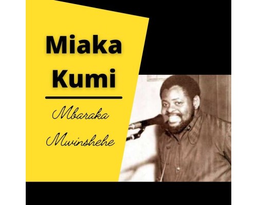 Mbaraka Mwinshehe - Miaka Kumi