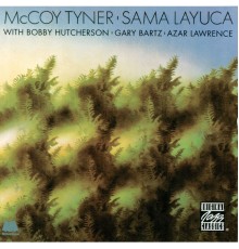 McCoy Tyner - Sama Layuca