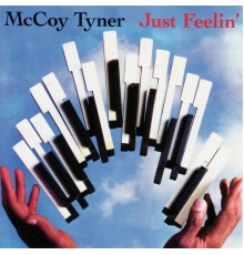 McCoy Tyner - Just Feelin'