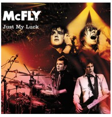 McFly - Just My Luck