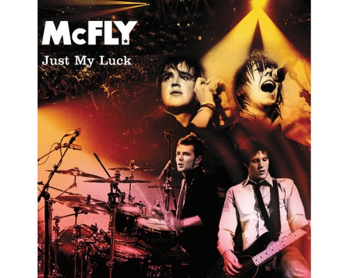 McFly - Just My Luck