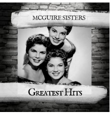 McGuire Sisters - Greatest Hits