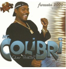 Mc Colibri - Quer Bolete?